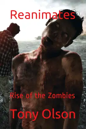 Reanimates: Rise of the Zombies poster