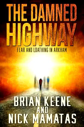 The Damned Highway: Fear and Loathing in Arkham poster