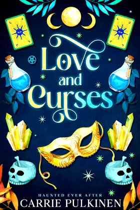 Love and Curses: A Haunting Paranormal Mystery Romance (Haunted Ever After) poster