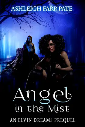 Angel in the Mist (Elvin Dreams Saga) poster