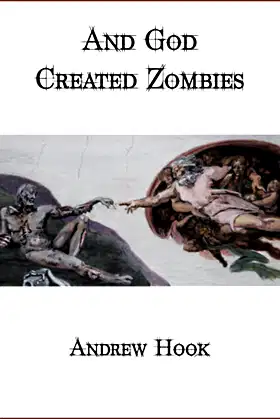 And God Created Zombies poster