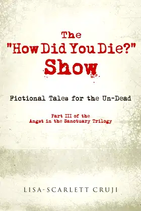 The How Did You Die? Show (Angst in the Sanctuary) poster