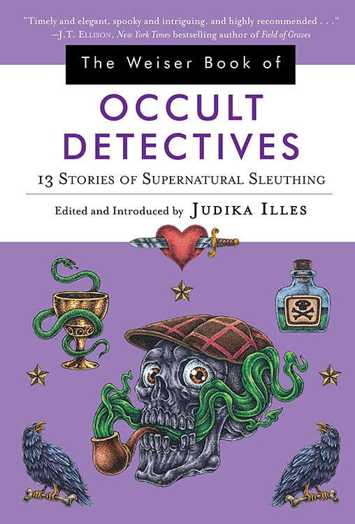 The Weiser Book of Occult Detectives: 13 Stories of Supernatural Sleuthing poster