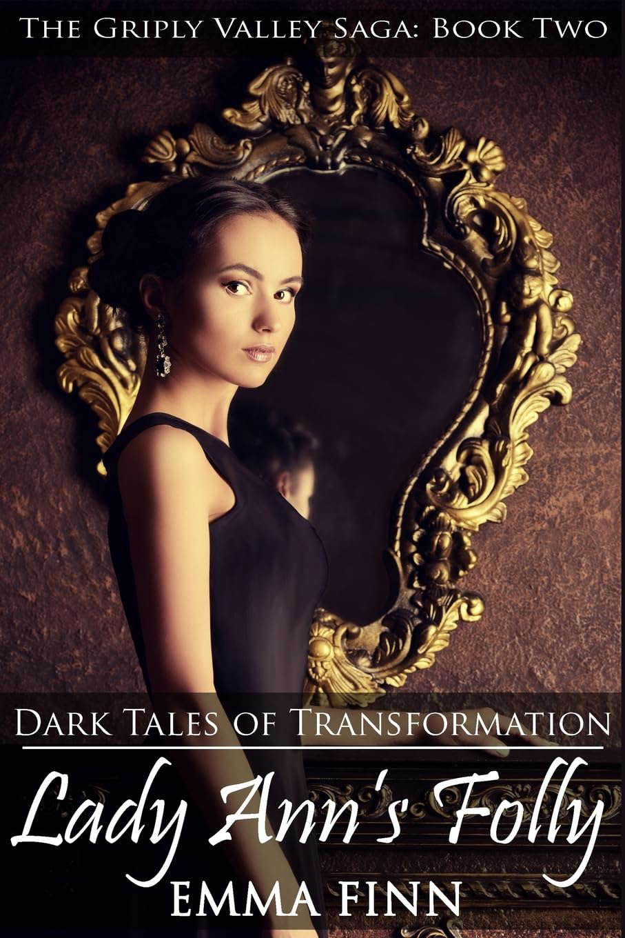 Lady Ann's Folly (The Griply Valley Saga) poster