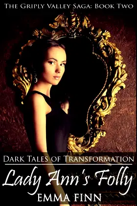 Lady Ann's Folly (The Griply Valley Saga) poster