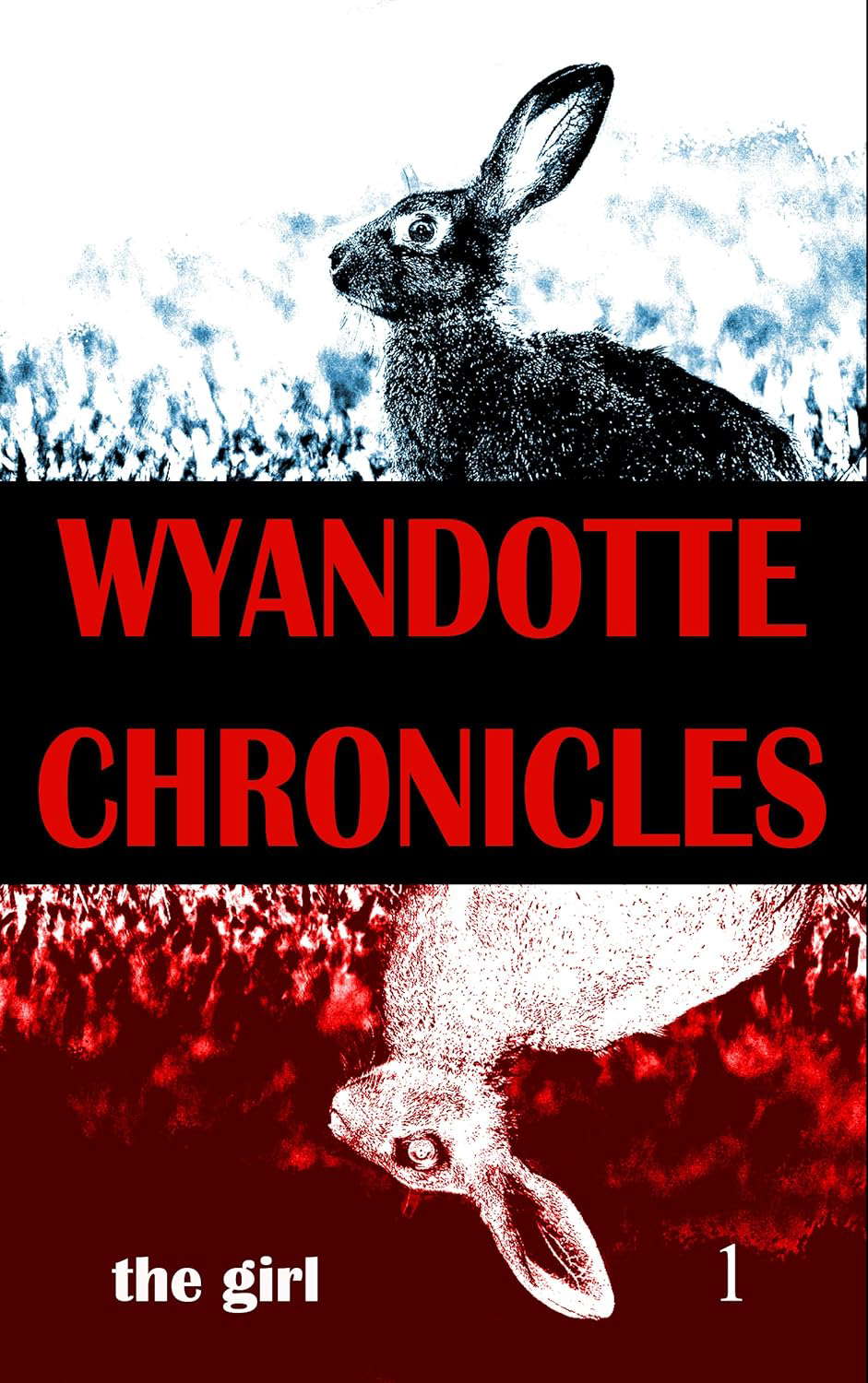 the girl (WYANDOTTE CHRONICLES Book 1) poster