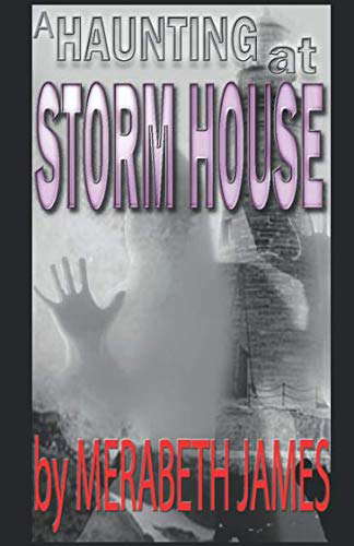 A Haunting at Storm House (A Ravynne Sisters Paranormal Thriller) poster
