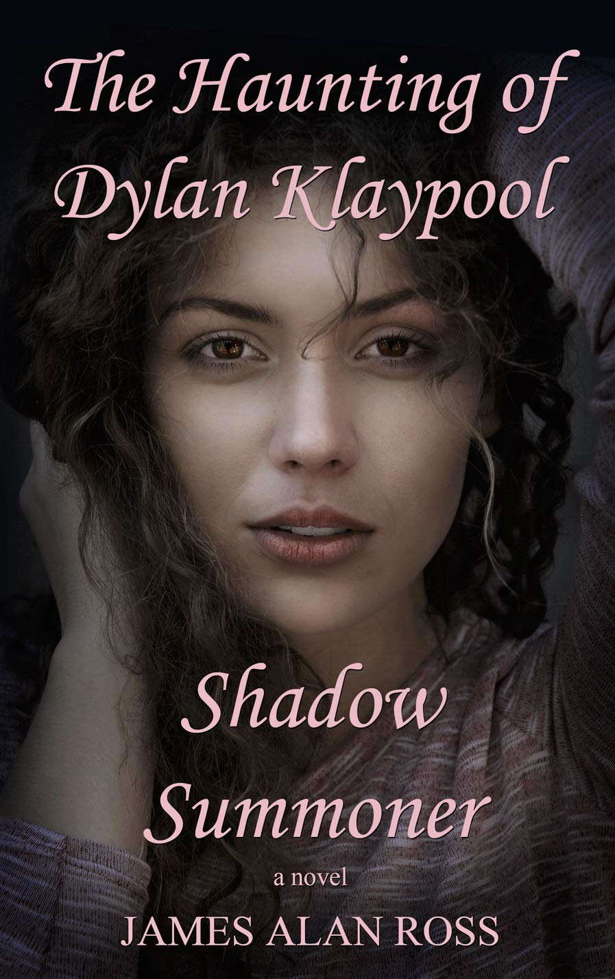 The Haunting of Dylan Klaypool: Shadow Summoner (Book Two) poster