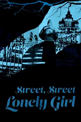 Sweet, Sweet Lonely Girl poster