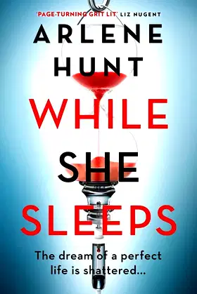 While She Sleeps: A gritty, compelling and page-turning thriller poster