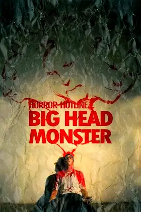 Horror Hotline... Big Head Monster poster