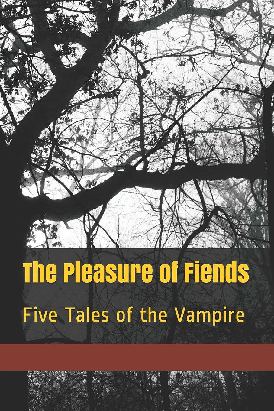 The Pleasure of Fiends: Five Tales of the Vampire poster