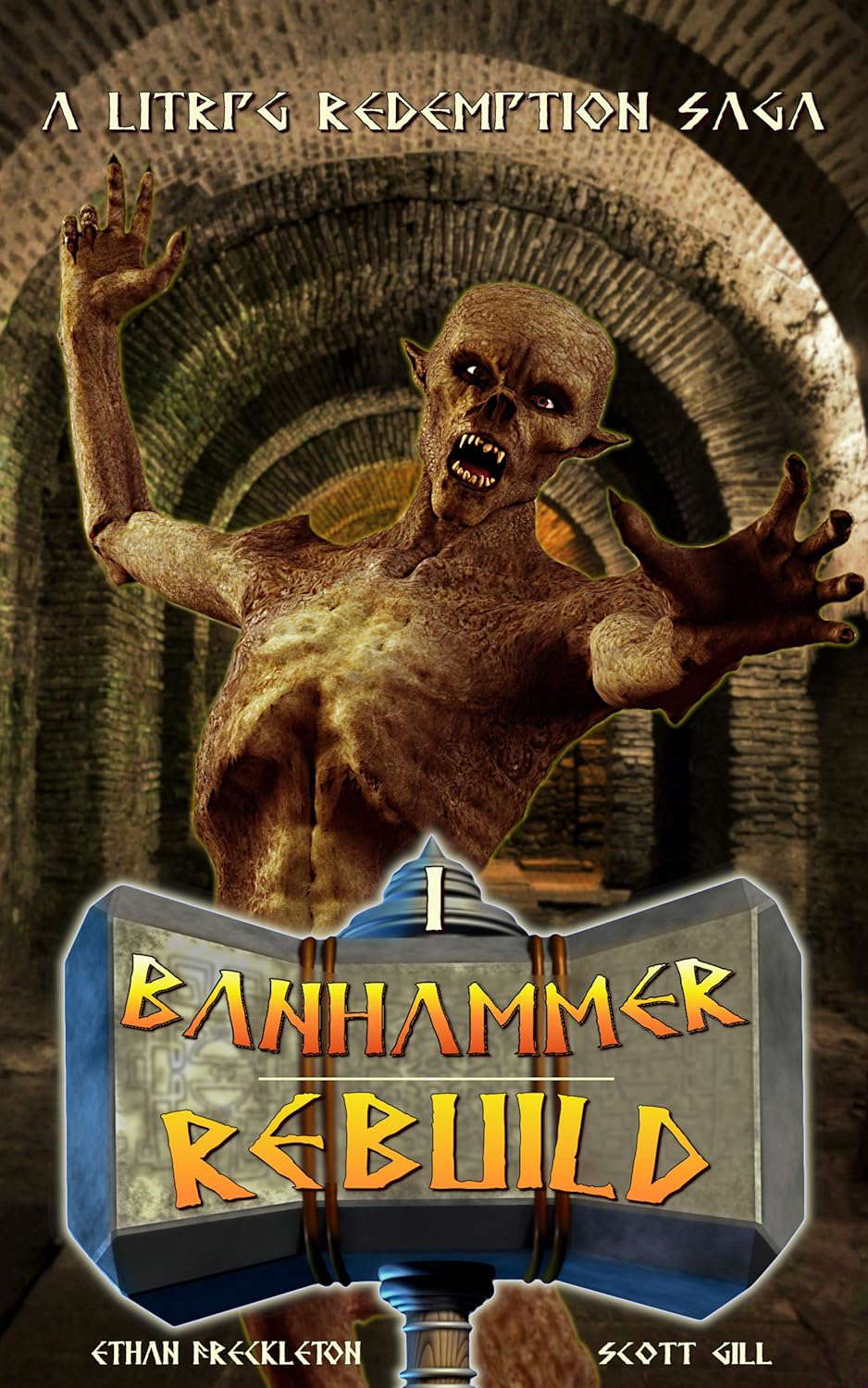 Rebuild: A LitRPG Redemption Saga (Banhammer Chronicles Book 1) poster
