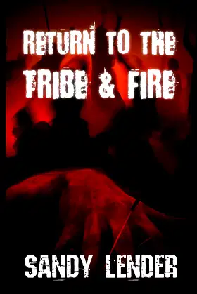 Return to the Tribe and Fire poster