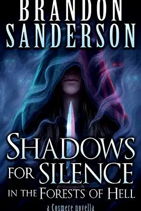 Shadows for Silence in the Forests of Hell: A Cosmere Novella poster
