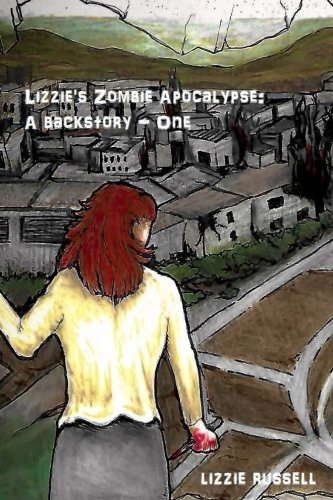 Lizzie's Zombie Apocalypse: A Backstory - One (Volume 1) poster