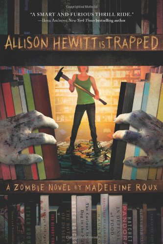 Allison Hewitt Is Trapped: A Zombie Novel poster