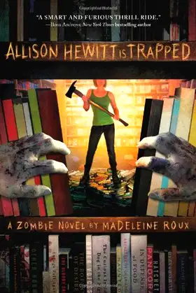 Allison Hewitt Is Trapped: A Zombie Novel poster