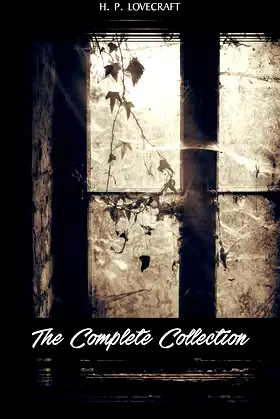 H. P. Lovecraft: The Complete Collection poster