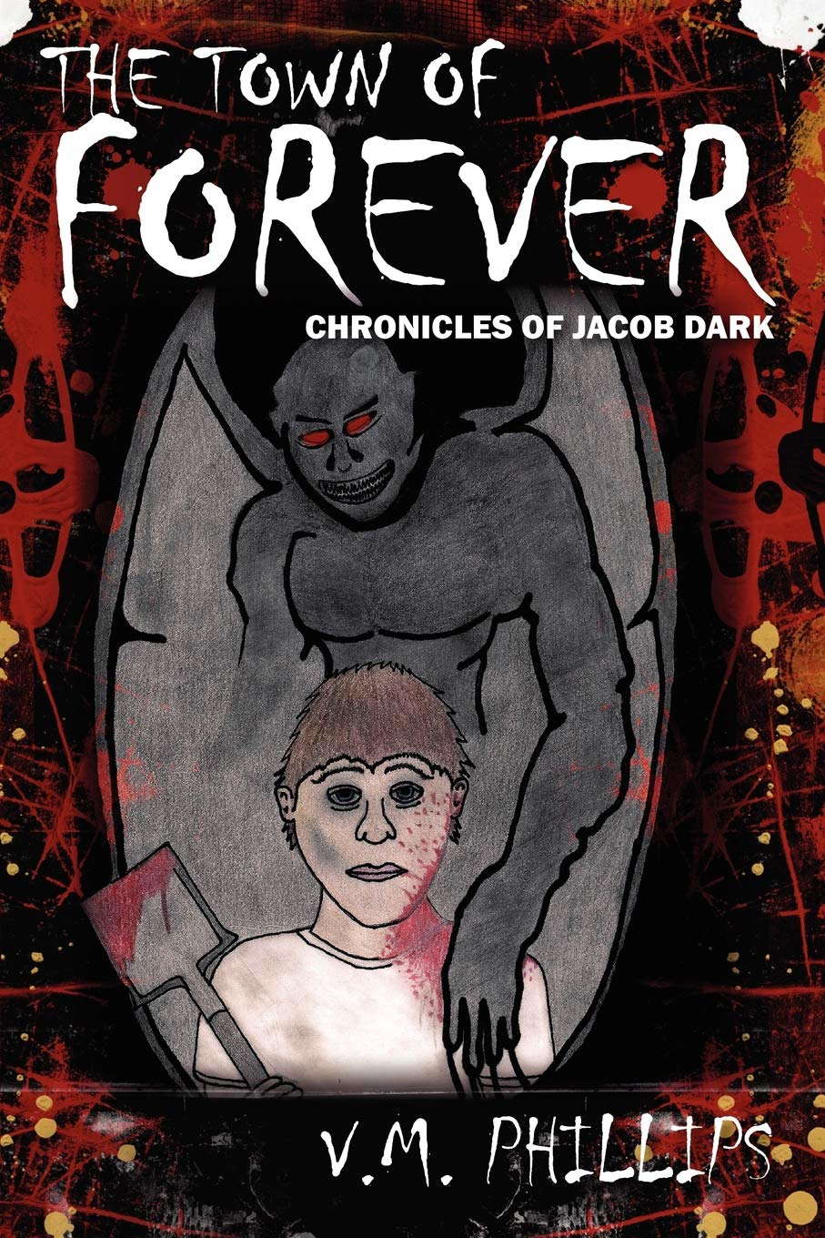 The Town of Forever: Chronicles of Jacob Dark poster