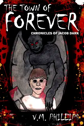 The Town of Forever: Chronicles of Jacob Dark poster
