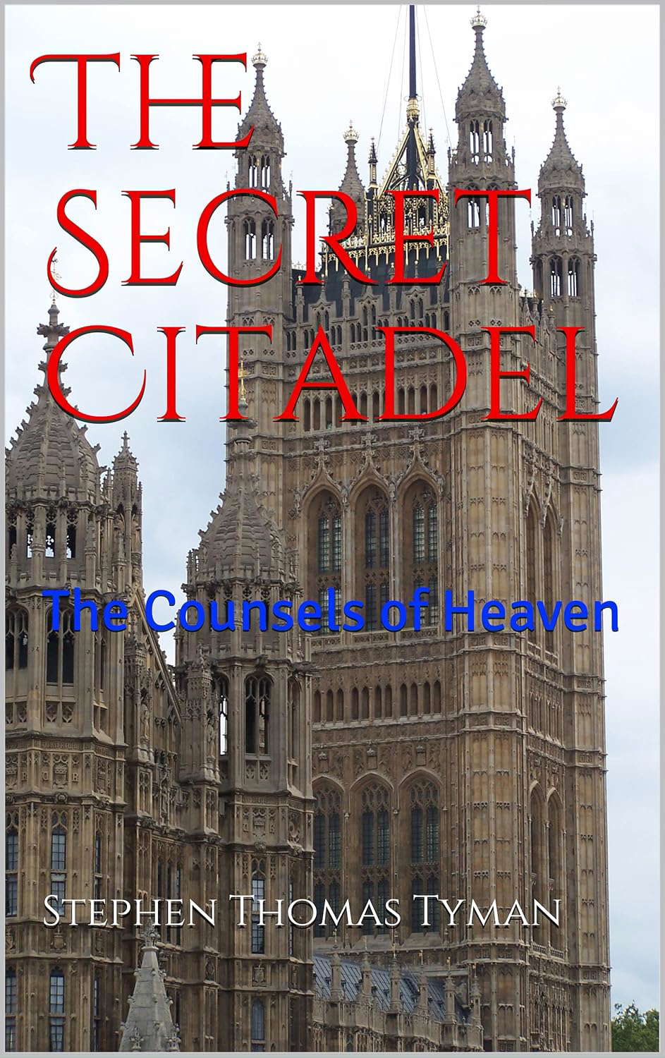 The Secret Citadel: The Counsels of Heaven poster