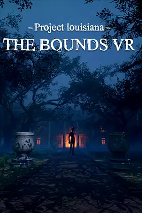 Project Louisiana - The BOUNDS VR poster