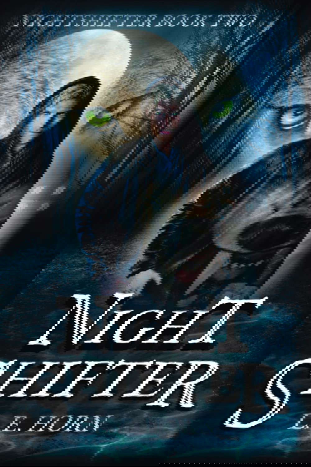 NIGHTSHIFTER: A Werewolf Thriller poster