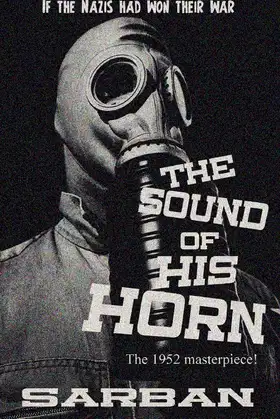 The Sound of His Horn poster