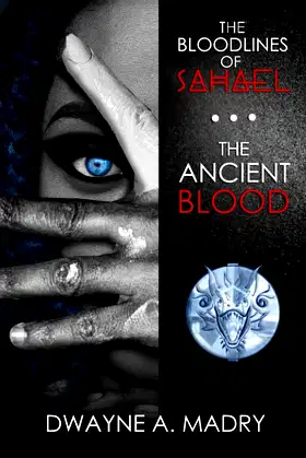 The Bloodlines of Sahael: The Ancient Blood poster