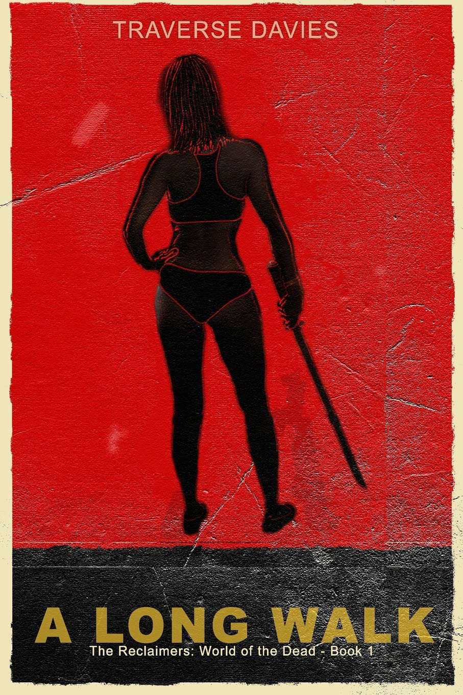 A Long Walk: The Reclaimers: World of the Dead Book 1 poster