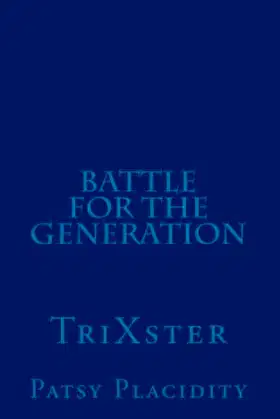 Battle for the Generation: TriXster poster