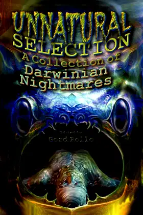 Unnatural Selection: A Collection of Darwinian Nightmares poster
