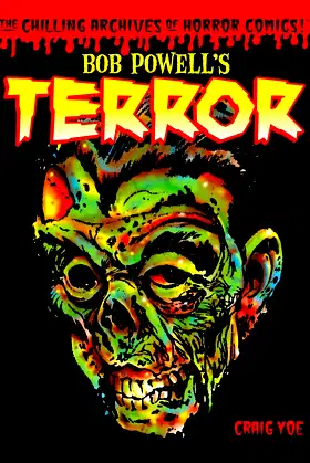 Bob Powell's Terror: The Chilling Archives of Horror Comics Volume 2 poster