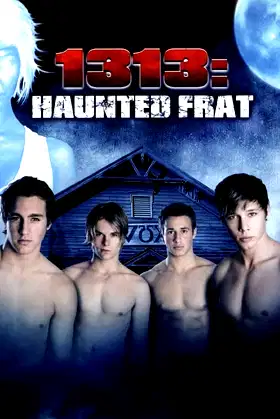 1313: Haunted Frat poster