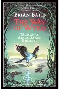 The Way of Wyrd: Tales of an Anglo-Saxon Sorcerer poster