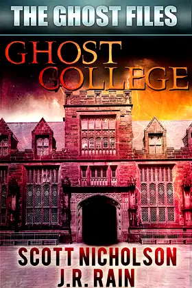 Ghost College: A Supernatural Mystery Novel (The Ghost Files Book 1) poster