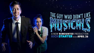 With Your Help THE GUY WHO DIDN'T LIKE MUSICALS Returns To The Stage! poster