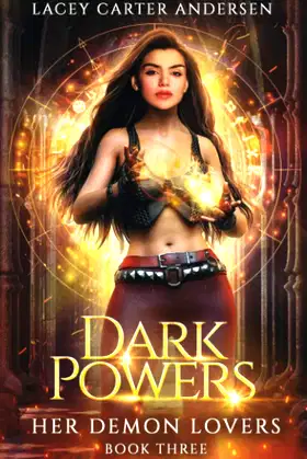 Dark Powers: A Paranormal Reverse Harem Romance (Her Demon Lovers) poster