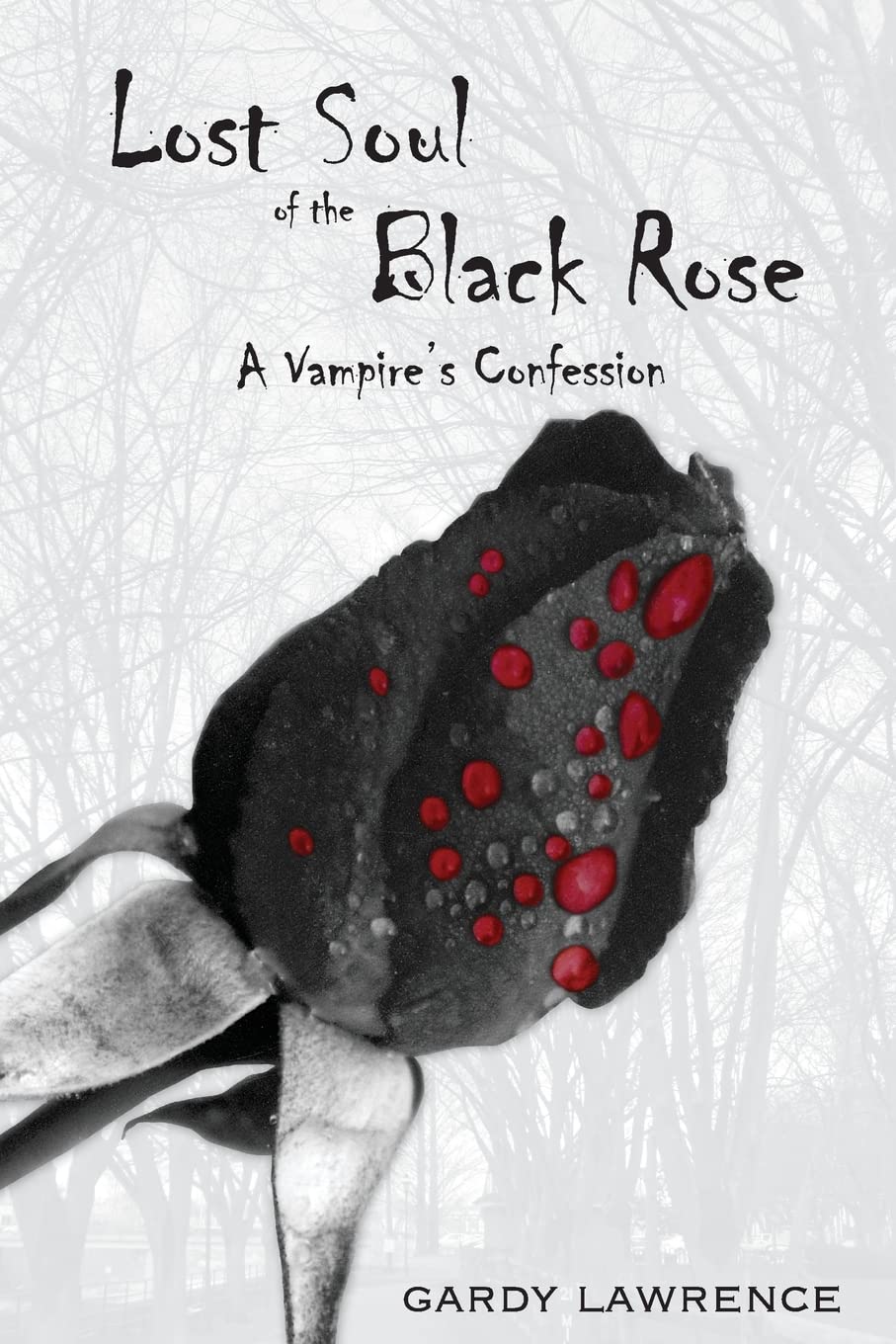 Lost Soul of the Black Rose: A Vampire's Confession poster