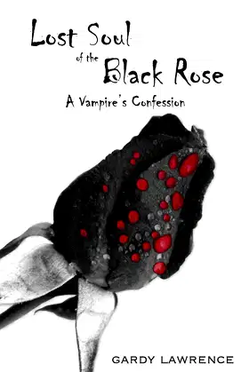 Lost Soul of the Black Rose: A Vampire's Confession poster