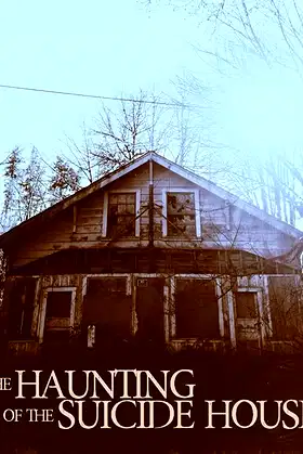 The Haunting of the Suicide House poster