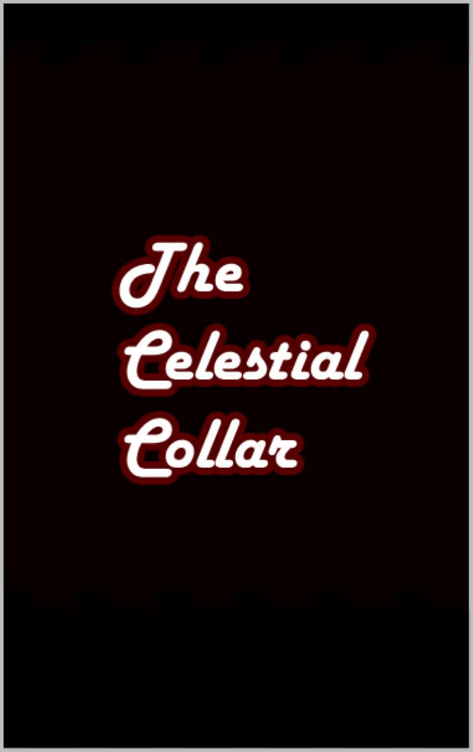 Psycho Bob Starring in "The Celestial Collar": The Battle for Khosast poster