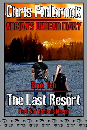 The Last Resort: Adrian's March, Part Two (Adrian's Undead Diary) poster
