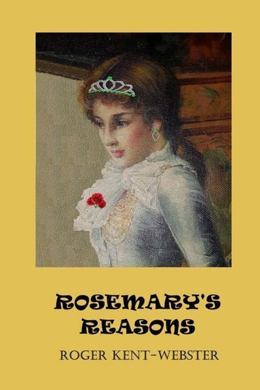Rosemary's Reasons: Book 3 in Roy Wickers psychic work poster