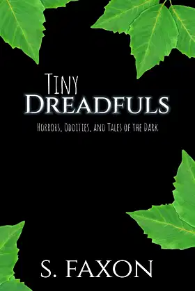 Tiny Dreadfuls: Horrors, Oddities, and Tales of the Dark poster