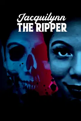 Jacquilynn The Ripper poster