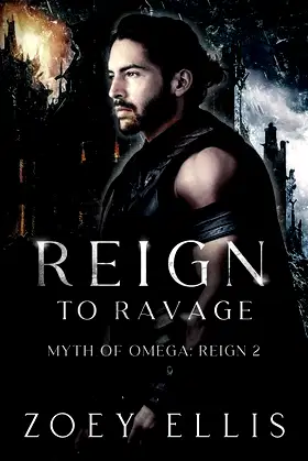 Reign To Ravage (Myth of Omega) poster
