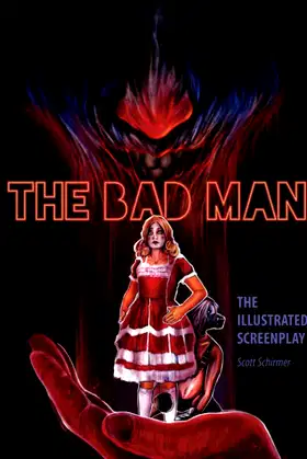 The Bad Man: The Illustrated Screenplay poster