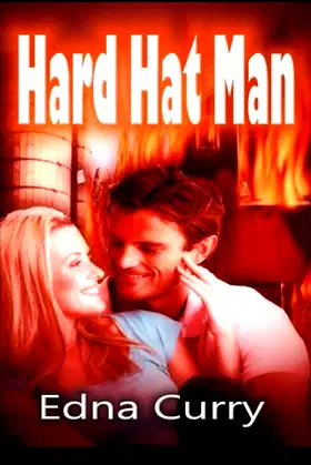 Hard Hat Man (Minnesota Romance Novels Series) poster